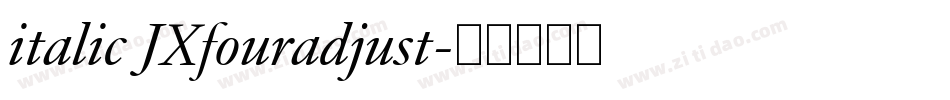 italic JXfouradjust字体转换